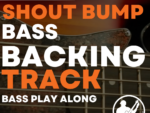 SHOUT BUMP BACKING TRACK